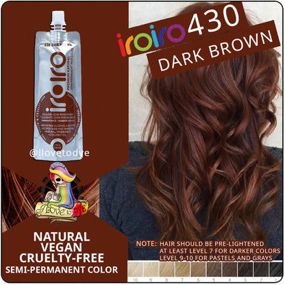 Iroiro 430 Dark Brown Natural Vegan Cruelty-Free Semi-Permanent Hair Color